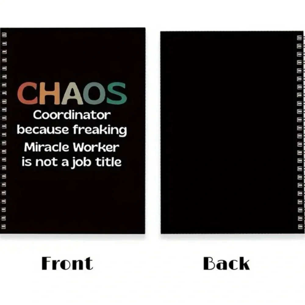 Black Spiral Notebook with Colorful Text-CHAOS Coordinator